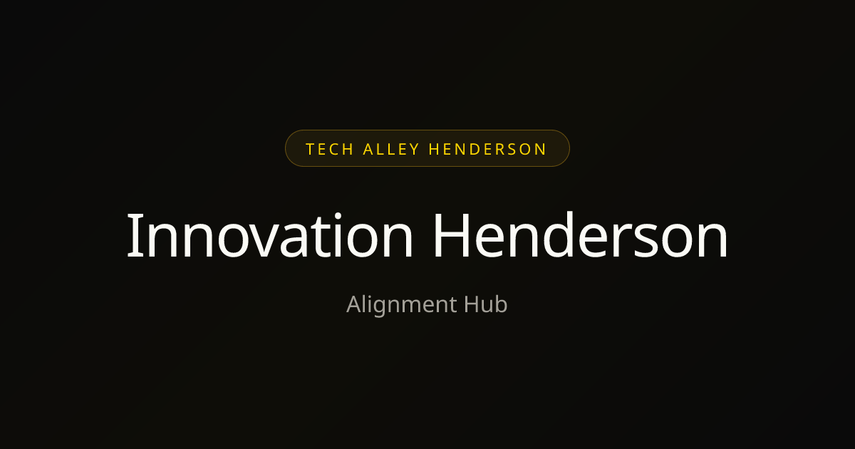 Innovation Henderson Alignment Hub | Tech Alley Henderson